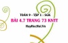 Bài 4.7 trang 73 Toán 9 tập 1 Kết nối tri thức